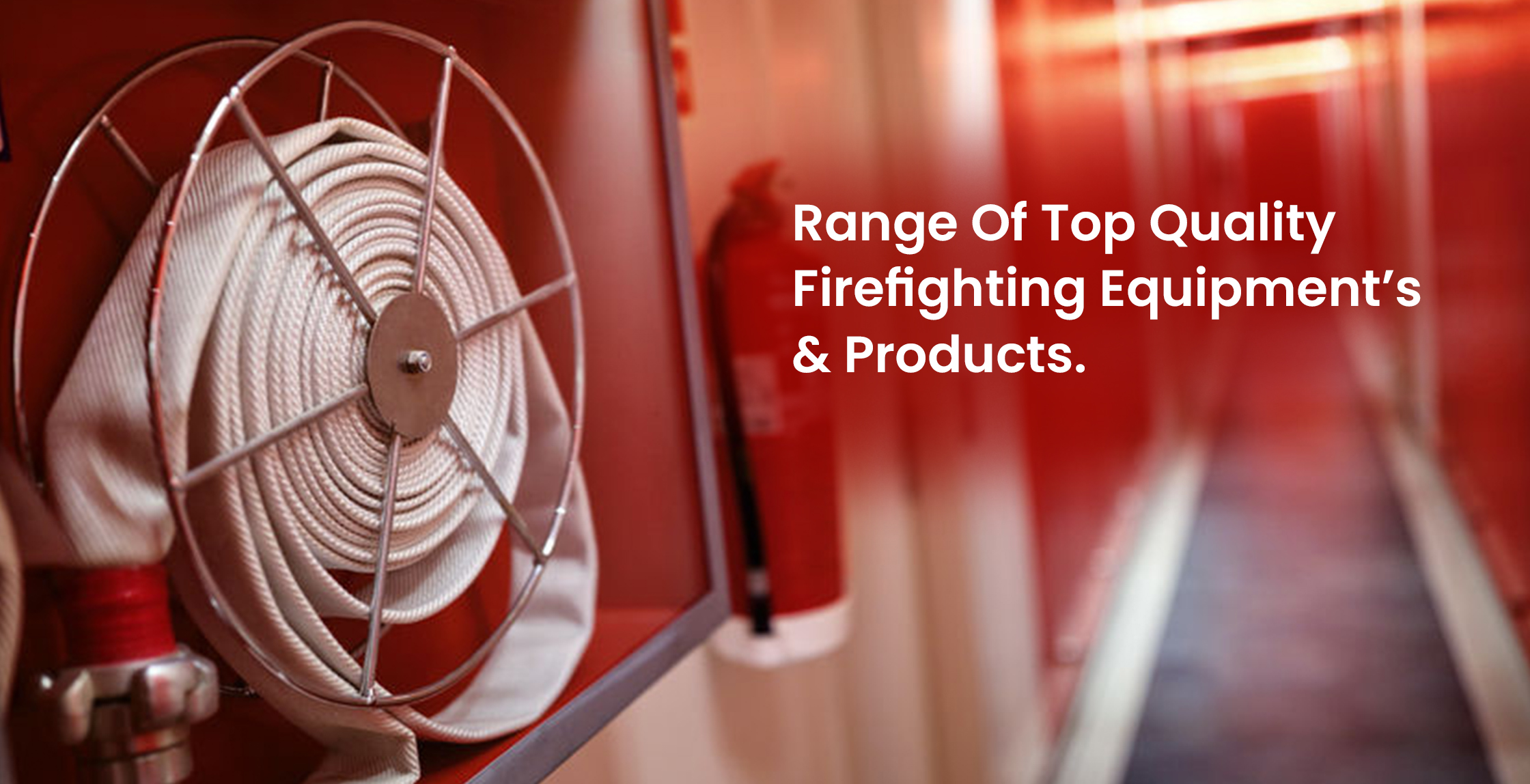 Fire Hoses, Fire Protection Equipment, Facility Maintenance